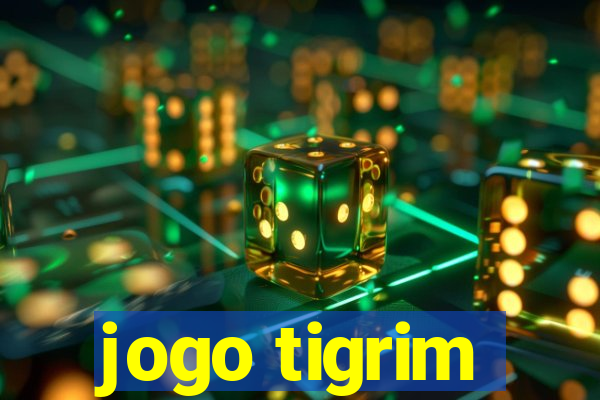 jogo tigrim